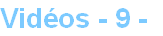 Vidéos - 9 - 